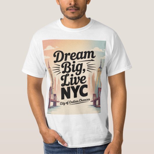 Träume groß, lebe NYC T-Shirt (Vorderseite)
