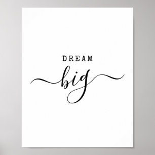 Träume groß Modern Minimalistischer Motivationsspr Poster