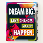 Träume groß, nehme Chancen Notizblock (Rückseite)