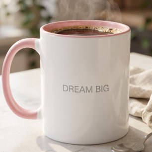 Träume groß Positives Denkvermögen Motivationsgesc Tasse
