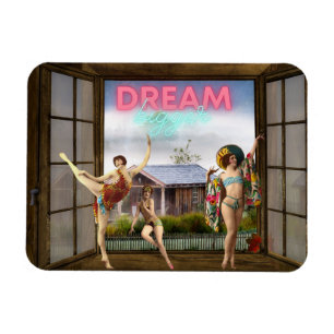 Träume größer Veränderte Kunst Vintage-Tänzer Magnet