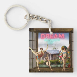 Träume größer Veränderte Kunst Vintage-Tänzer Schlüsselanhänger