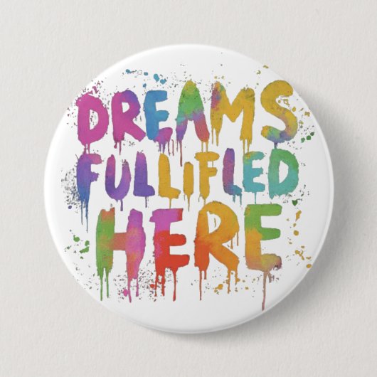 "Träume hier erfüllt" Schaltfläche Inspiration Button (Vorderseite)