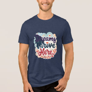 Träume hier gedeihen - Abstrakt lebendig und aufre Tri-Blend Shirt