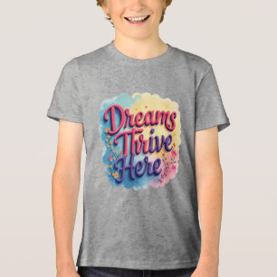 Träume hier gedeihen - Abstrakt lebendig und aufre Tri-Blend Shirt