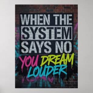 Träume lauter, Motivationszitat Urban Graffiti Poster