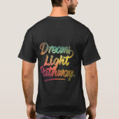 Träume Lichtwege T-Shirt (Rückseite)