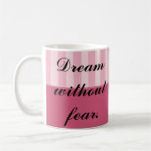 Träume ohne Angst, Liebe ohne Grenzen Kaffeetasse (Links)