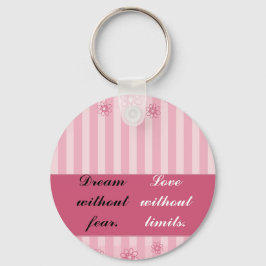 Träume ohne Angst, Liebe ohne Grenzen Schlüsselanhänger