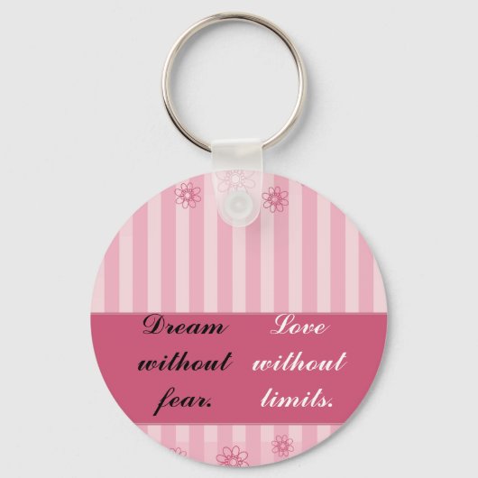 Träume ohne Angst, Liebe ohne Grenzen Schlüsselanhänger (Vorderseite)