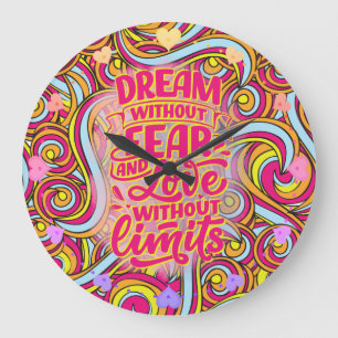 Träume ohne Angst und Liebe ohne Grenzen! Große Wanduhr