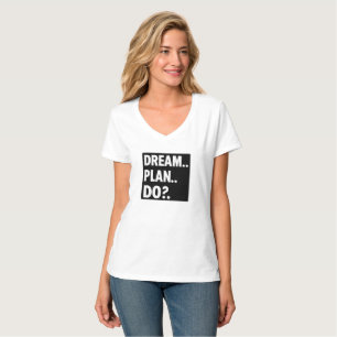 Träume. Plane. Handle. – Minimalistische Motivatio T-Shirt