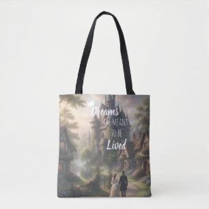 Träume sind dazu da, gelebt zu werden tasche