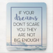 Träume Sorgfalt, die Sie zitieren Mousepad (Vorne)