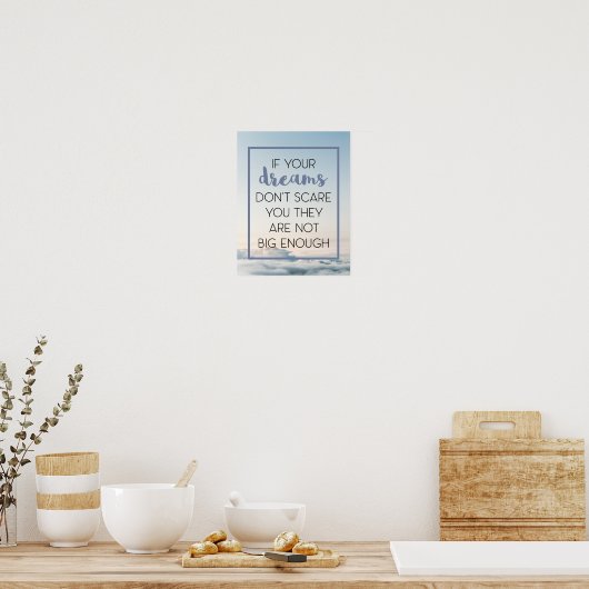 Träume Sorgfalt, die Sie zitieren Poster (Küche)