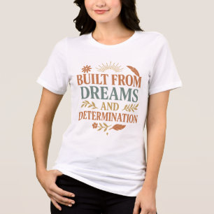 Träume und Entschlossenheit Tri-Blend Shirt
