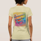 Träume verändern die Realität T-Shirt (Rückseite)