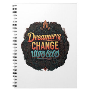 "Träume verändern Welten." Notizblock