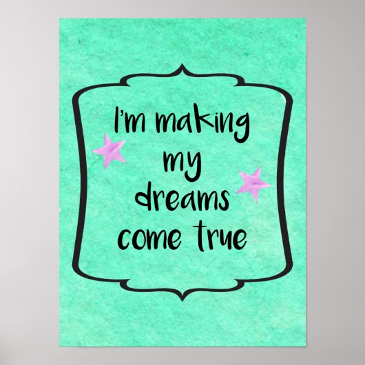 Träume wahr Motivierend Zitat Poster (Vorne)