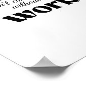 Träume werden ohne Arbeit nicht wahr Poster (Ecke)