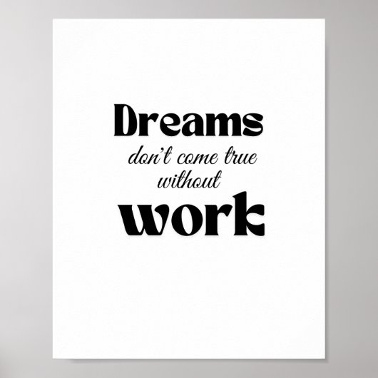 Träume werden ohne Arbeit nicht wahr Poster (Vorne)