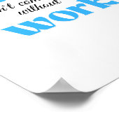 Träume werden ohne Arbeit nicht wahr Poster (Ecke)