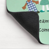 Träume werden wirklich wahr! mousepad (Ecke)