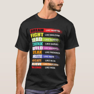 Träume wie Martin Lead wie Harriet Black History T-Shirt