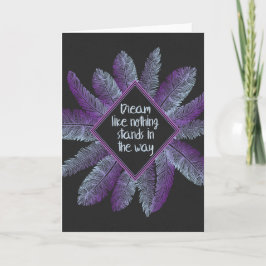 Träume wie nichts steht im Weg Karte