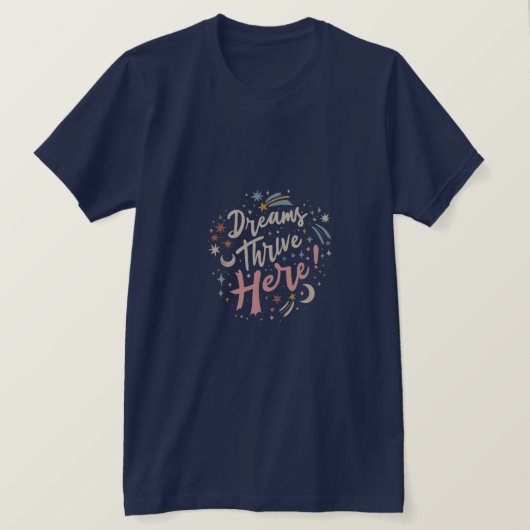 Träume: Wo Träume in Shirt Geblüht werden (Design vorne)