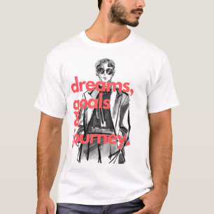 Träume Ziele und T - Shirt der Reise