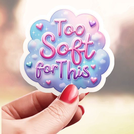 Träume zu weich dafür aufkleber