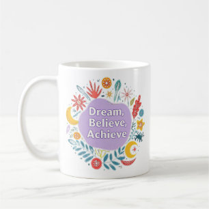 Träumen, glauben, erreichen kaffeetasse