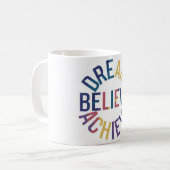 Träumen, glauben, Inspiration erreichen Kaffeetasse (Vorderseite Links)