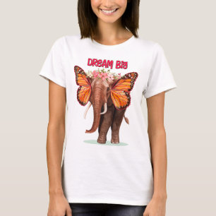Träumen groß wie ein Elefant Inspiration T-Shirt
