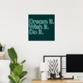 Träumen Sie es als Inspiration für Motivation Poster (Heimbüro)