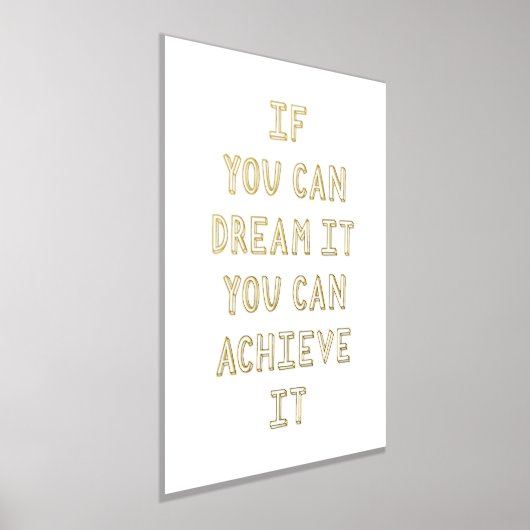 Träumen Sie es, erreichen Sie es inspirierende Zit Foliendrucke (Ablage )