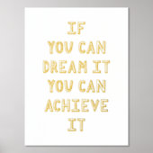 Träumen Sie es, erreichen Sie es inspirierende Zit Foliendrucke (Vorderseite)