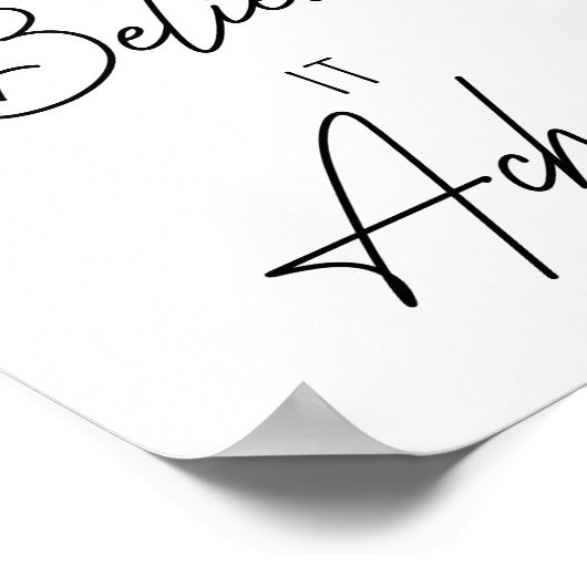 Träumen Sie es glauben, es zu erreichen inspiriere Poster (Ecke)