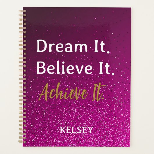 Träumen Sie es glauben, es zu erreichen rosa Motiv Planer (Vorderseite)