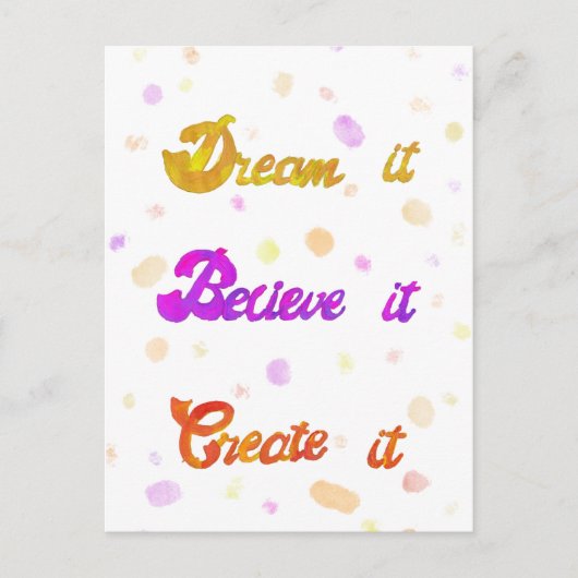 Träumen Sie es glauben, es zu schaffen - Motiviere Postkarte (Vorderseite)