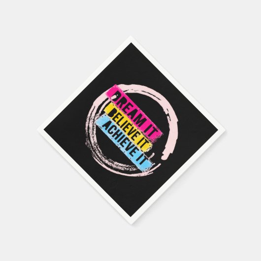 "Träumen Sie es, glauben Sie es, erreichen Sie es  Serviette (Ecke)