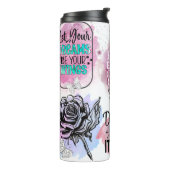 Träumen Sie es, positive Bejahungen, Thermosbecher (Nach links gedreht)