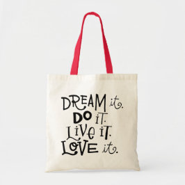 Träumen Sie es zu leben it Liebe Es Tote Tasche