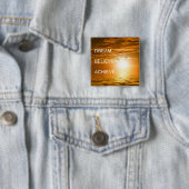 träumen sie glauben, sie zu erreichen Motivation Button (Beispiel)