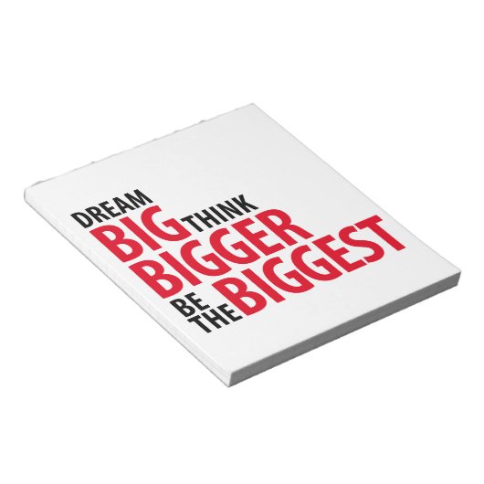 Träumen Sie groß, denken Sie größer, seien Sie die Notizblock (angewinkelt)