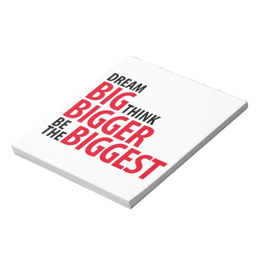 Träumen Sie groß, denken Sie größer, seien Sie die Notizblock (Rotiert)