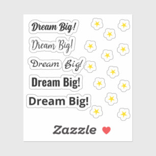 Träumen Sie groß! motivierend Aufkleber