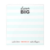 Träumen Sie groß, schreiben Sie es auf, machen Sie Notizblock (Vorderseite)