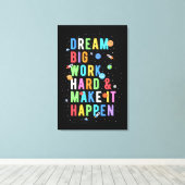 Träumen Sie große Arbeit hart und machen Sie es mö Leinwanddruck (Insitu (Holzboden))
